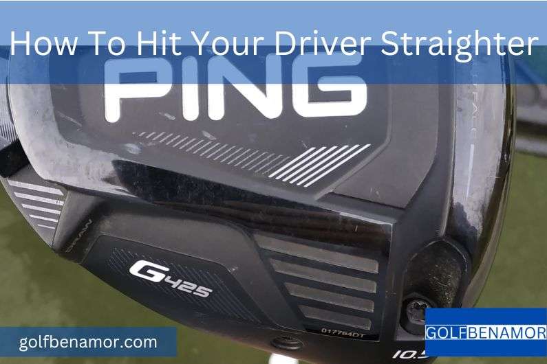 How To Hit Your Driver Straighter