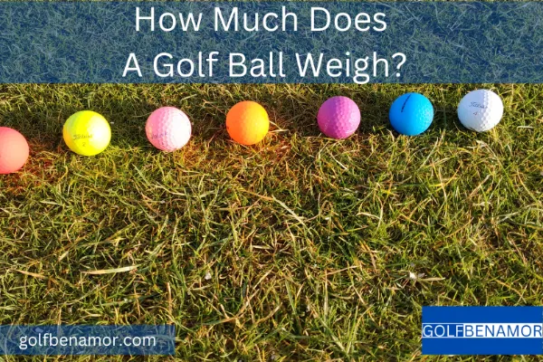 How Much Does A Golf Ball Weigh (25 ball models tested!)