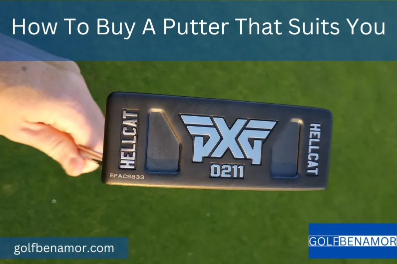 How To Buy A Putter That Suits You